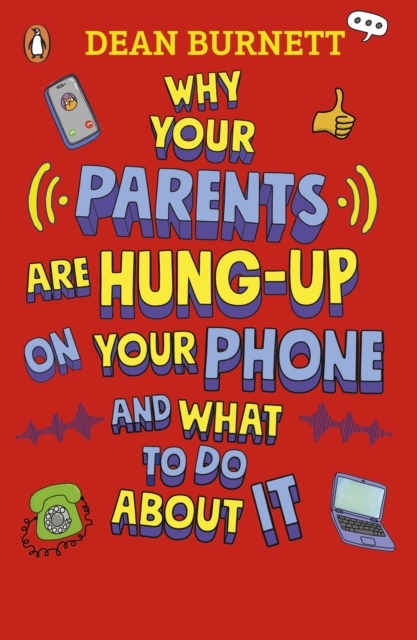 Why Your Parents Are Hung-Up on Your Phone and What To Do About It