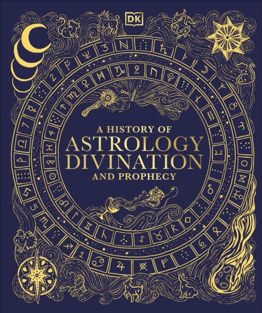 A History of Astrology, Divination and Prophecy