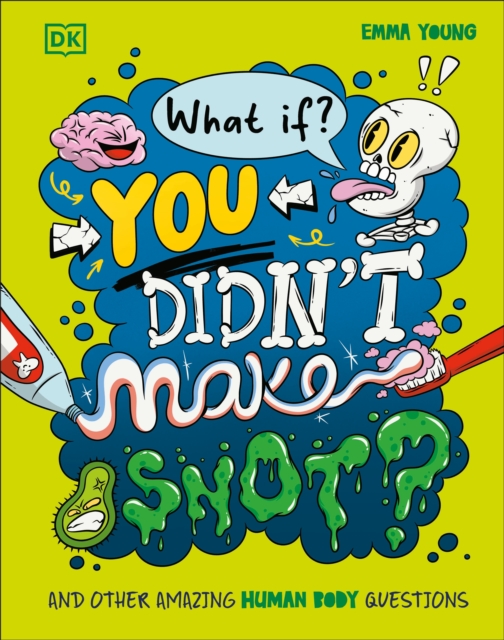 What If... You Didn't Make Snot?