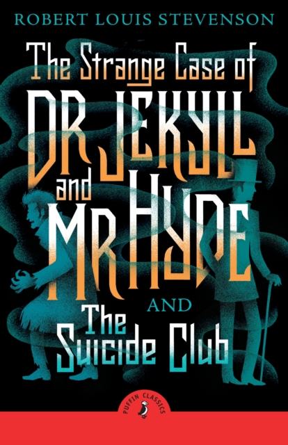 Strange Case of Dr Jekyll And Mr Hyde & the Suicide Club