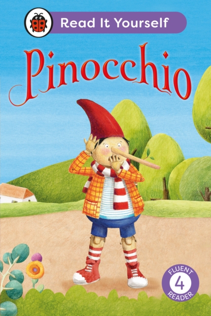 Pinocchio: Read It Yourself - Level 4 Fluent Reader