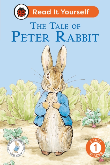 The Tale of Peter Rabbit:  Read It Yourself - Level 1 Early Reader