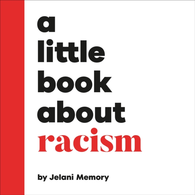 A Little Book About Racism