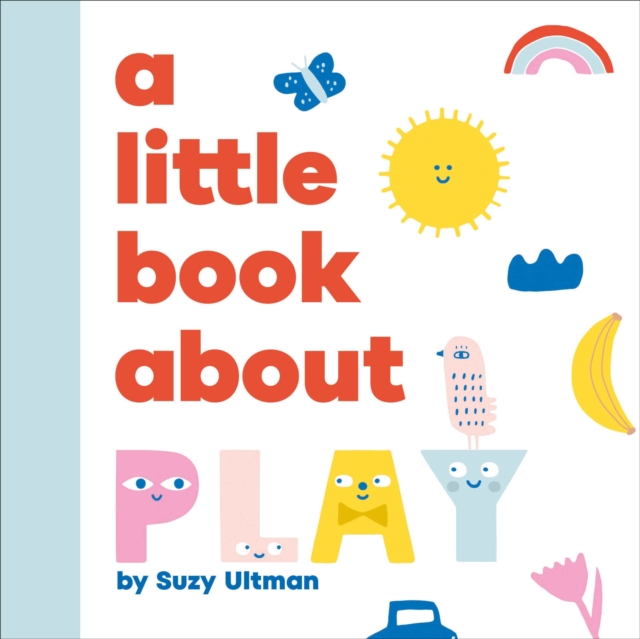 A Little Book About Play