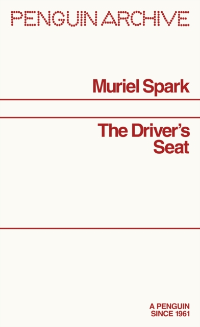 The Driver's Seat (Penguin Archive)