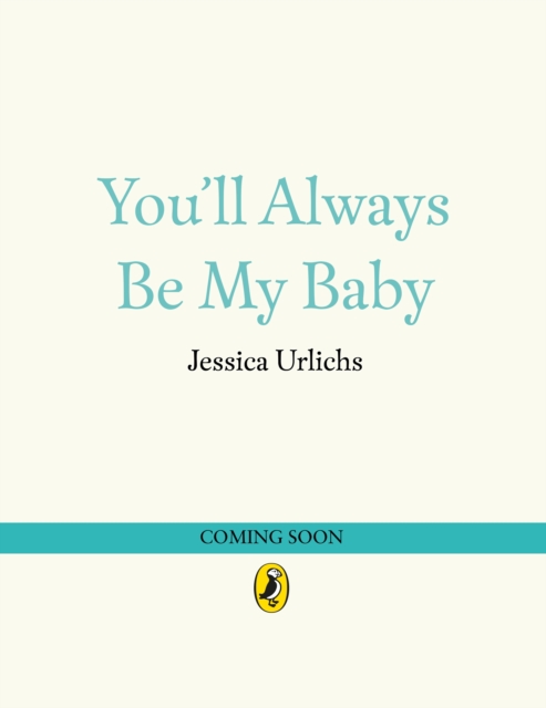 You’ll Always Be My Baby