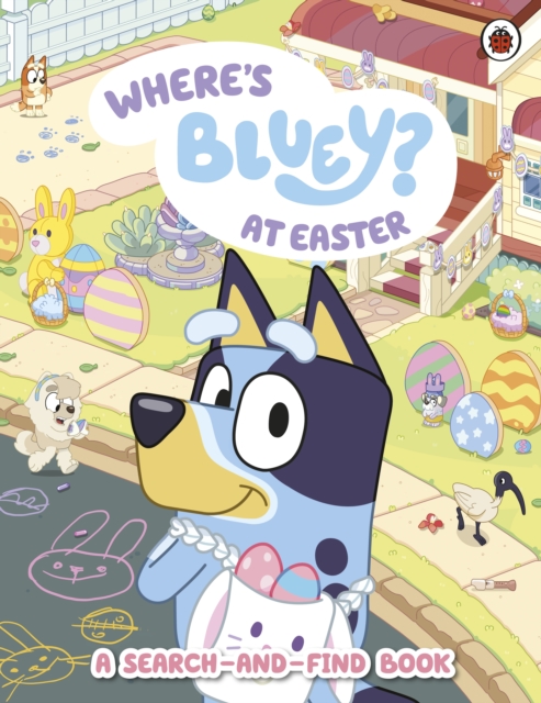 Bluey: Where's Bluey at Easter?