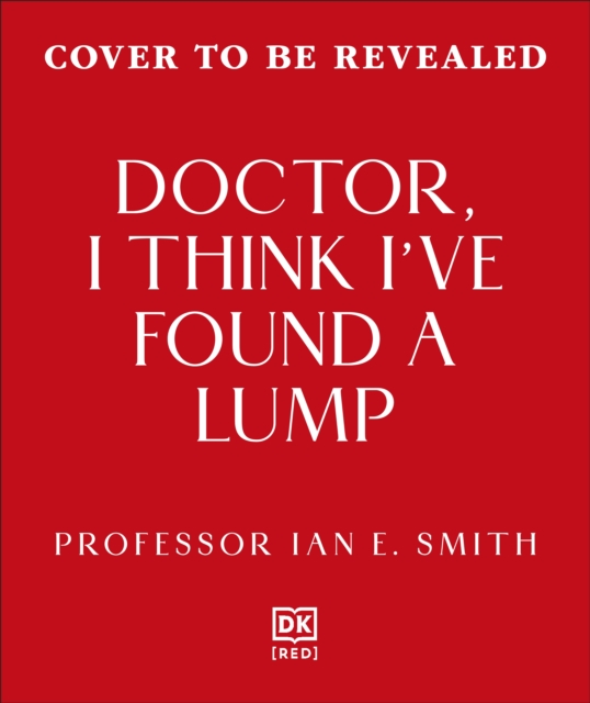 Doctor, I've Found a Lump