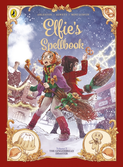 Elfie's Spellbook Volume 3: The Gingerbread Disaster