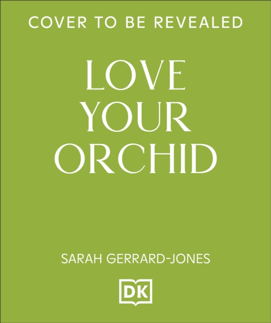 Love Your Orchid