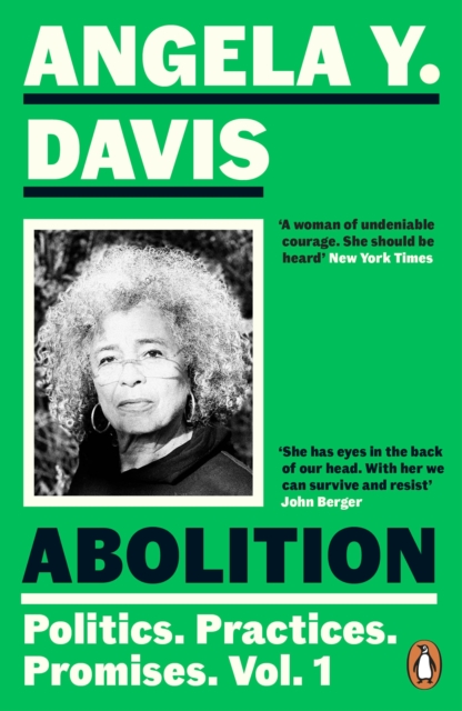 Abolition: Politics, Practices, Promises, Vol. 1