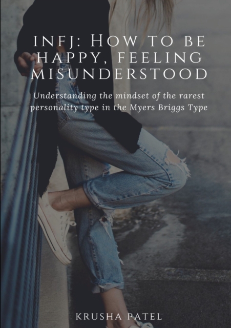 INFJ: How to be happy, feeling misunderstood