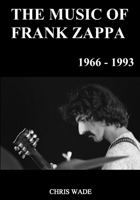 Music of Frank Zappa 1966 - 1993