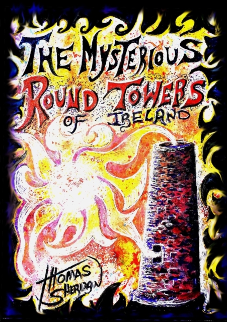 Mysterious Round Towers of Ireland