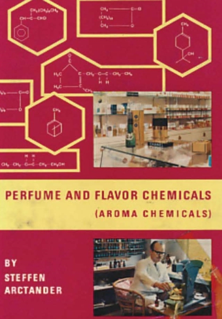 Perfume and Flavor Chemicals (Aroma Chemicals) Vol.1