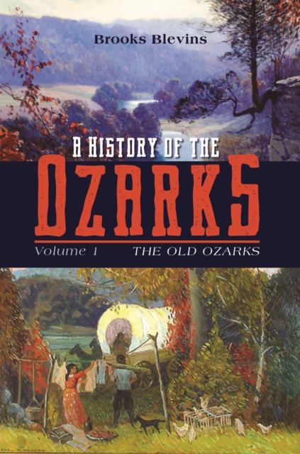 History of the Ozarks, Volume 1