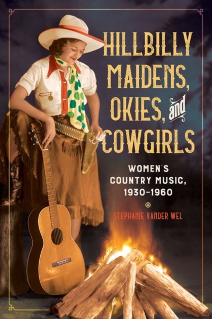 Hillbilly Maidens, Okies, and Cowgirls