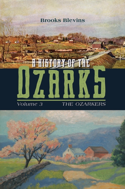 History of the Ozarks, Volume 3