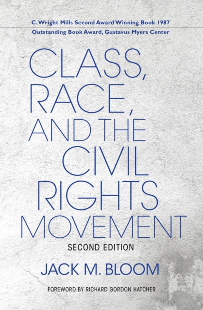 Class, Race, and the Civil Rights Movement, Second Edition