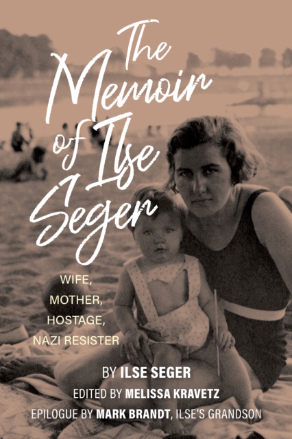 Memoir of Ilse Seger