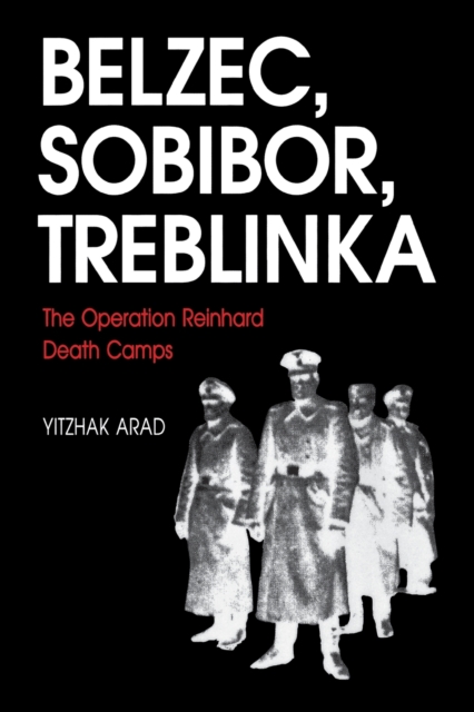 Belzec, Sobibor, Treblinka