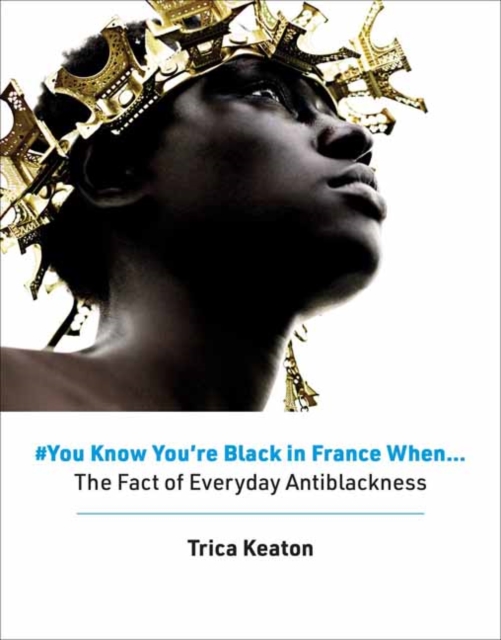 #You Know You're Black in France When