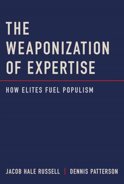 Weaponization of Expertise