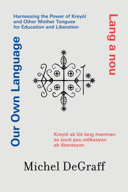 Our Own Language / Lang a nou