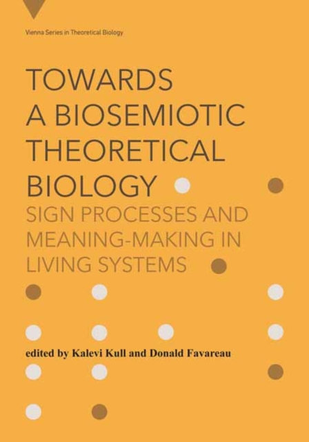 Towards a Biosemiotic Theoretical Biology