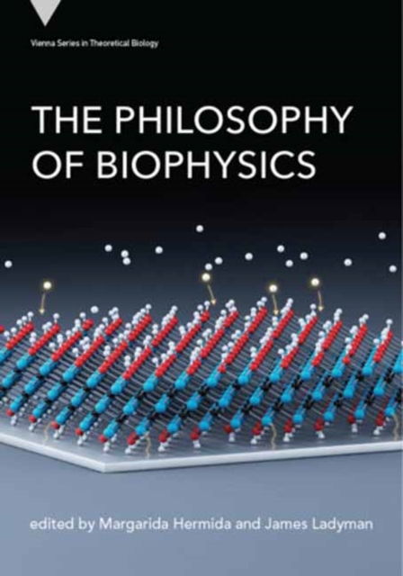 The Philosophy of Biophysics