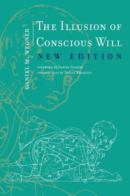Illusion of Conscious Will