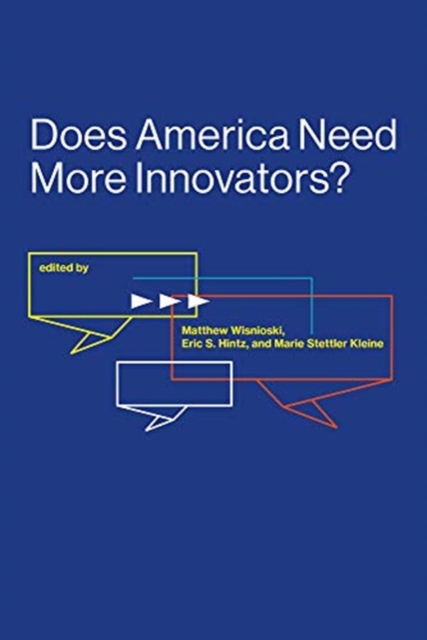 Does America Need More Innovators?