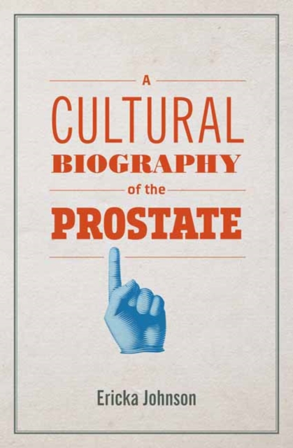 Cultural Biography of the Prostate