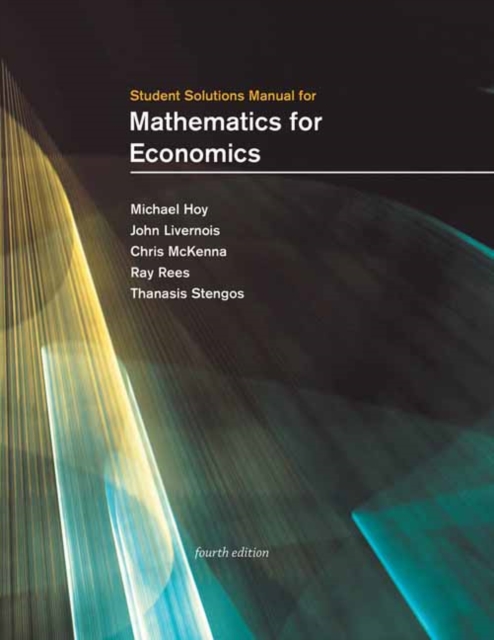Student Solutions Manual for Mathematics for Economics