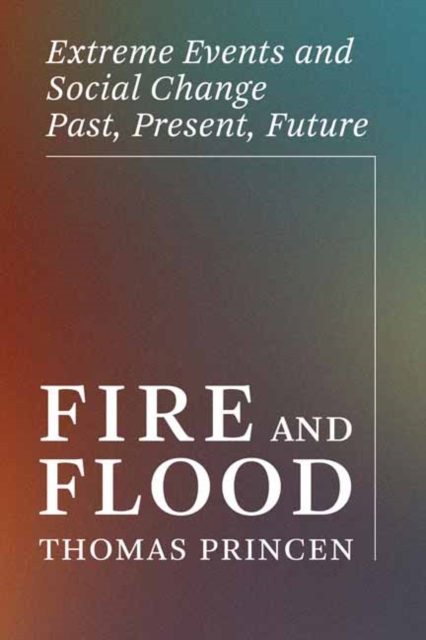 Fire and Flood