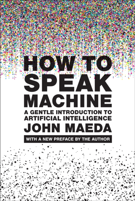 How to Speak Machine, with a new preface by the author