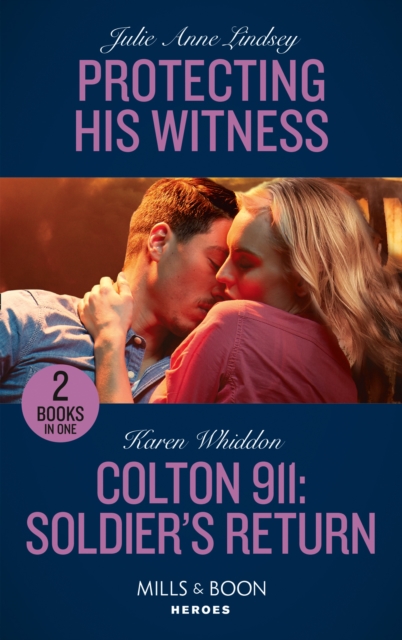 Protecting His Witness / Colton 911: Soldier's Return
