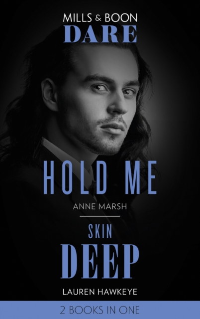 Hold Me / Skin Deep