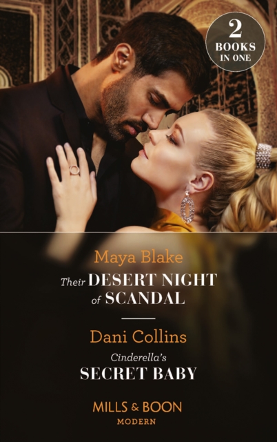 Their Desert Night Of Scandal / Cinderella's Secret Baby