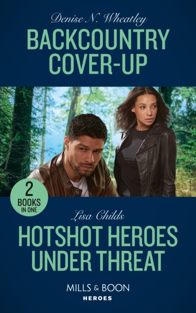 Backcountry Cover-Up / Hotshot Heroes Under Threat