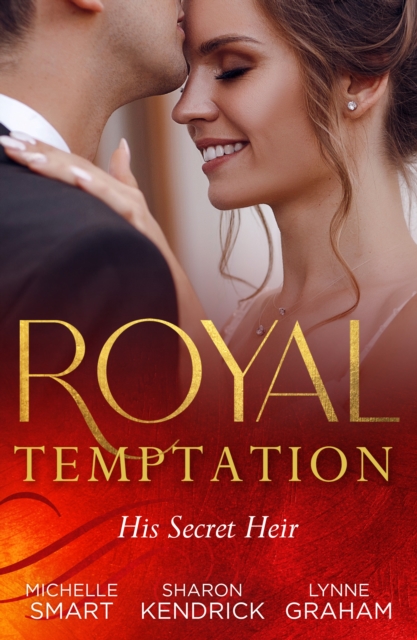 Royal Temptation: His Secret Heir