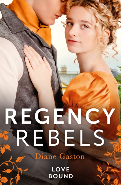 Regency Rebels: Love Bound