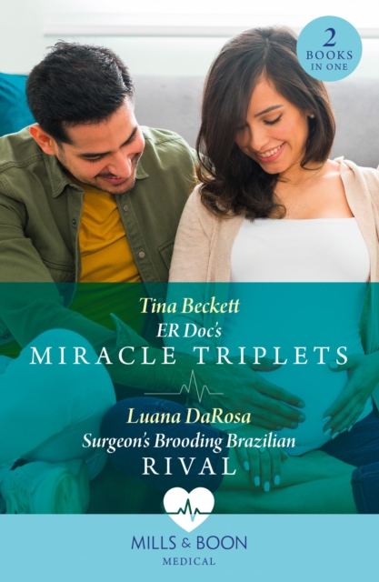 Er Doc's Miracle Triplets / Surgeon's Brooding Brazilian Rival