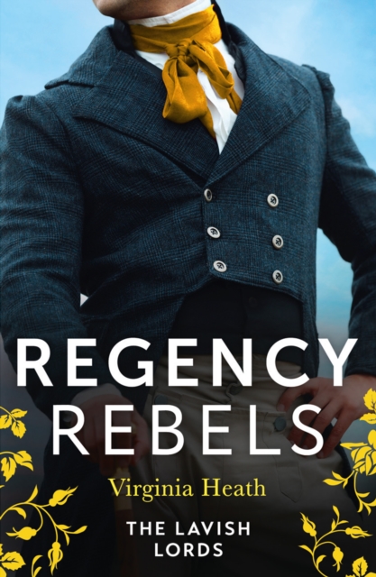 Regency Rebels: The Lavish Lords
