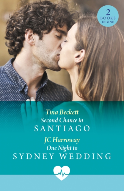 Second Chance In Santiago / One Night To Sydney Wedding