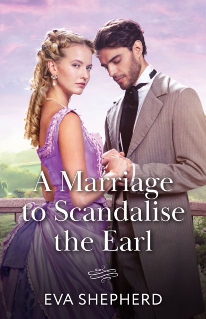 Marriage To Scandalise The Earl