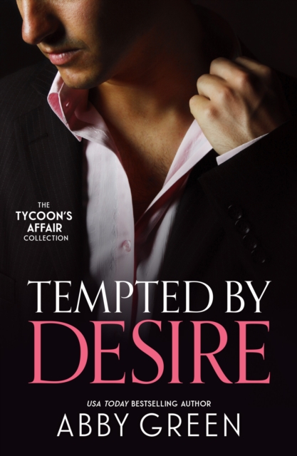 The Tycoon's Affair: Tempted By Desire