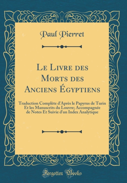 Le Livre Des Morts Des Anciens Egyptiens