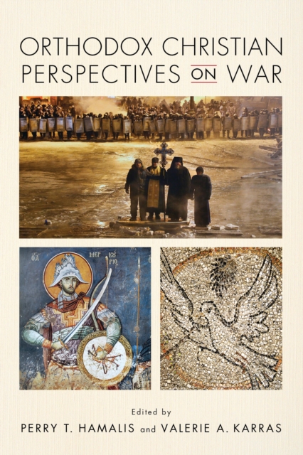 Orthodox Christian Perspectives on War
