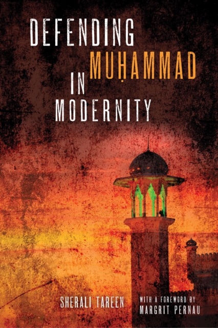 Defending Muhammad in Modernity